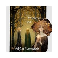 Whisper of past by Ankyran Awesomesouls