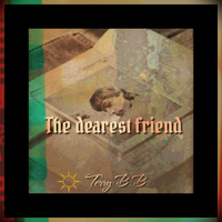 The Dearest Friend  by Terry B.B.