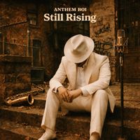 Still Rising by Anthem Boi