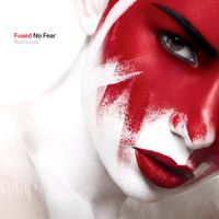 No Fear (Remixes) by Fused