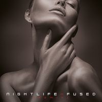 Nightlife by FUSED