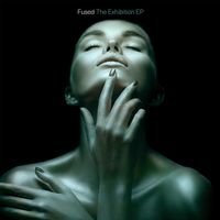 The Exhibition EP by FUSED