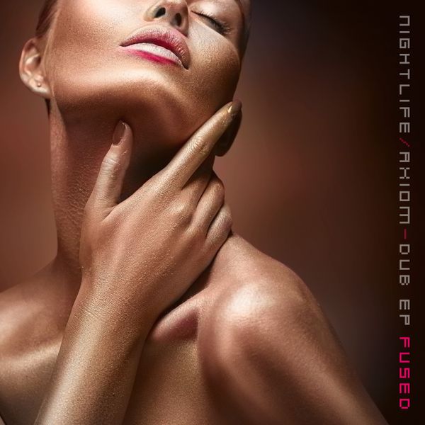 Nightlife/Axiom Dub EP