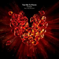 Tear Me To Pieces by Fused feat. Kay Burden