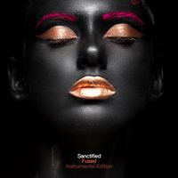 Sanctified (Instrumental Edition) by FUSED