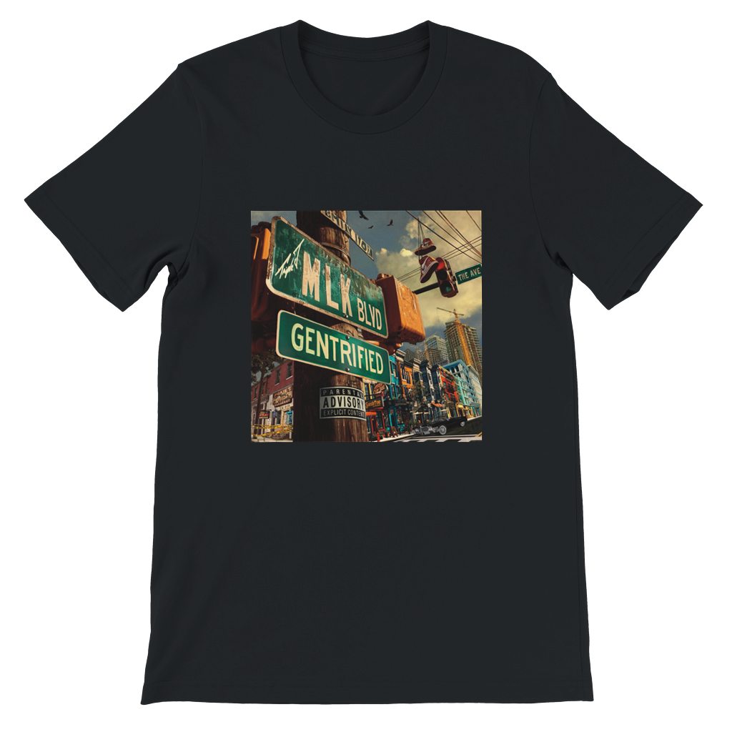 MLK Blvd Gentrified - Unisex T-Shirt