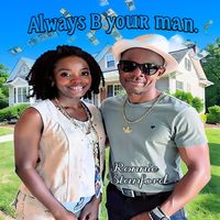 Always B your man by Ronnie Stanford