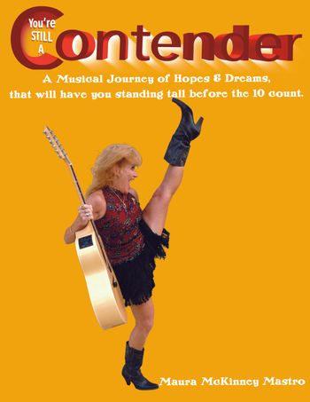 Maura's Original production, "You're Still A Contender"
at The Kelly Center in Havertown, PA
