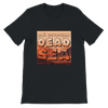 Dead Sea - Unisex T-Shirt