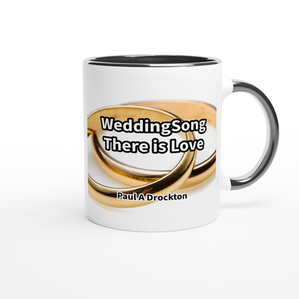Wedding Song-There is Love - Ceramic Mug