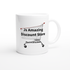 Js Amazing Discount Store - Ceramic Mug