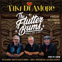 The Flutter Bums Live at Tiki Di Amore'