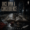 Once Upon A Consequence