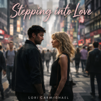 Stepping into Love by Lori Carmichael