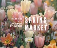 Spring Market at Barn of Blooms