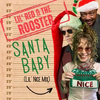 Santa Baby (Lil' Nice Mix) by Lil' Red & The Rooster