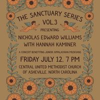 The Sanctuary Series Presents: Nicholas Edward Williams w/ Hannah Kaminer