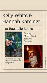 Kelly White & Hannah Kaminer at Bagatelle Books