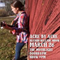 "Acre by Acre" Album Release Show