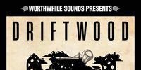 Worthwhile Sounds presents Driftwood w/Hannah Kaminer