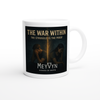The War Within, The Struggle is the Proof - Ceramic Mug
