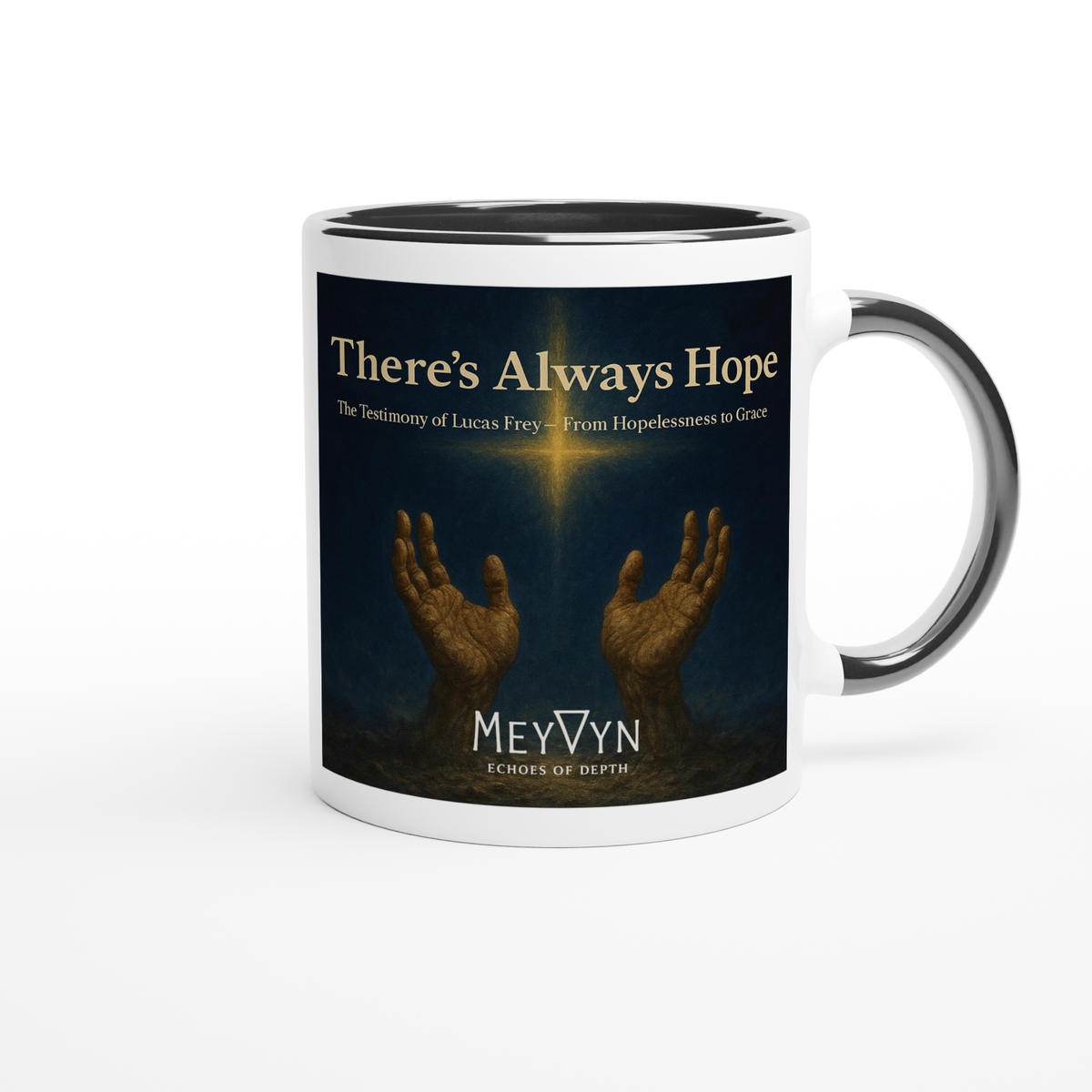 There's Always Hope - Ceramic Mug