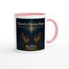 There's Always Hope - Ceramic Mug