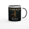 The War Within, The Struggle is the Proof - Ceramic Mug