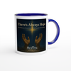 There's Always Hope - Ceramic Mug