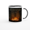 Written With Fire Written in Stone - Ceramic Mug
