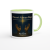 There's Always Hope - Ceramic Mug