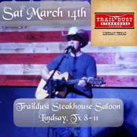 Zachary Lee live @ Traildust Steakhouse Saloon
