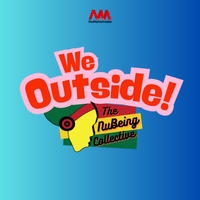 We Outside by The NuBeing Collective
