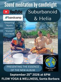 Sound Meditation by candlelight - Suburbanoid and Helia