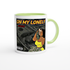 On My Lonely - Ceramic Mug