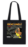 On My Lonely - Tote bag
