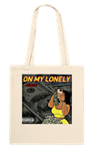 On My Lonely - Tote bag