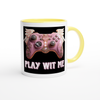 Play Wit Me - Ceramic Mug