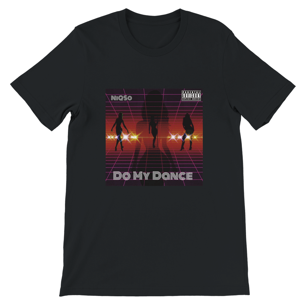 Do My Dance - Unisex T-Shirt