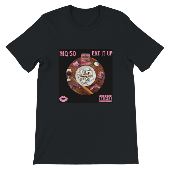 EAT IT UP - Unisex T-Shirt
