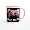 Play Wit Me - Ceramic Mug