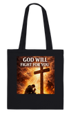 God Will Fight For You - Tote bag