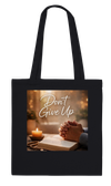 Don't Give Up - Tote bag