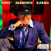 Love - Diamond - Karma by John Keaton
