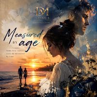 Measured By Age by DM SONUS