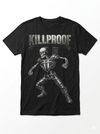 Killproof T Shirt
