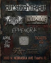 cut.stitch.repeat w/ Dead Angels • Killproof •Ephemora
