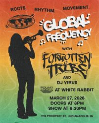 Global Frequency with Forgotten Tribe & DJ Virus