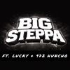 Big Steppa (feat Lucky & 972 Huncho )