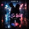 Lie So Well (feat. Alex)